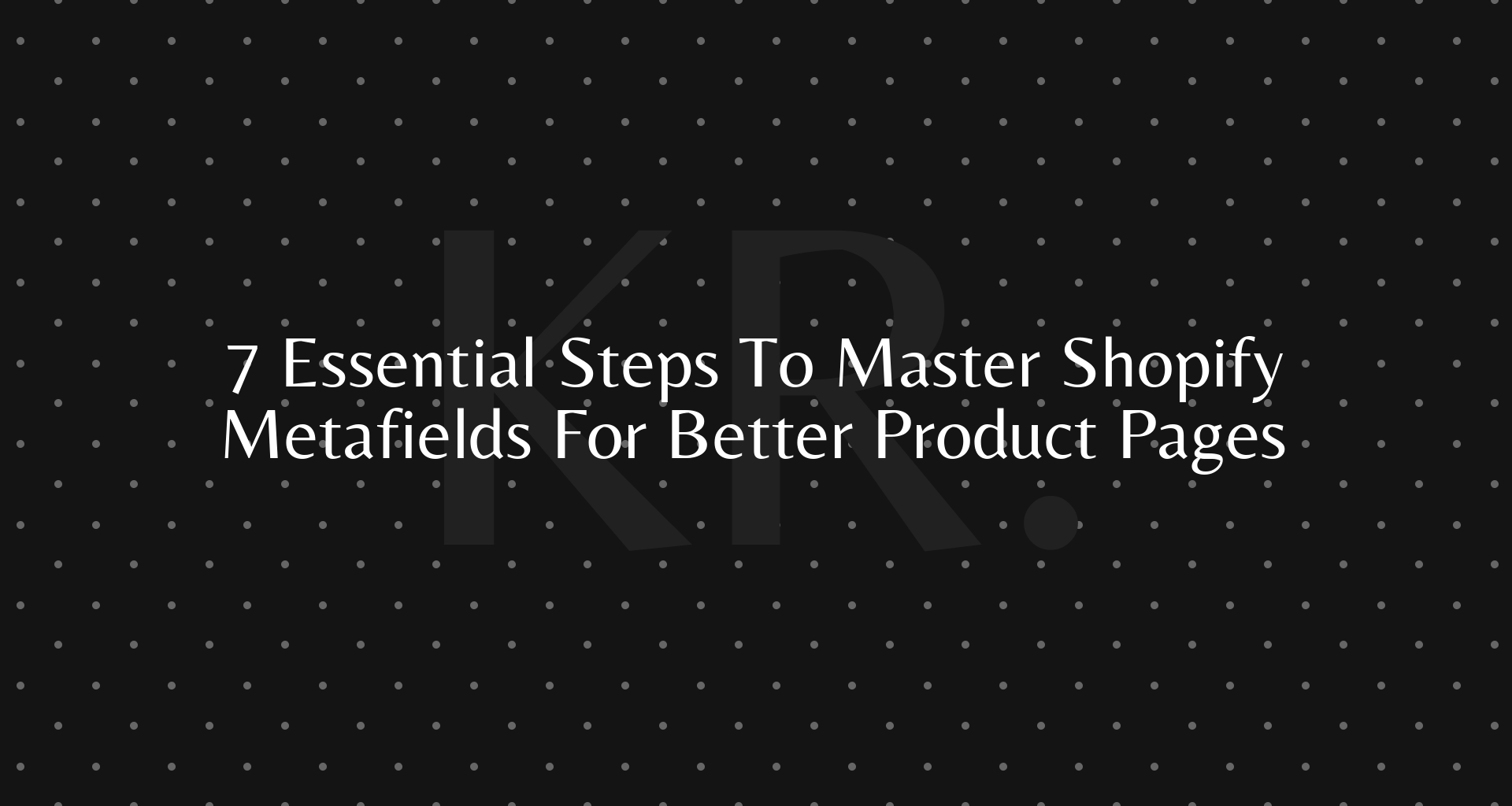 Shopify metafields